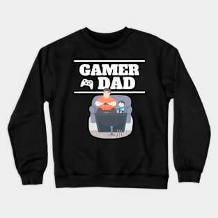 gamer dad Crewneck Sweatshirt